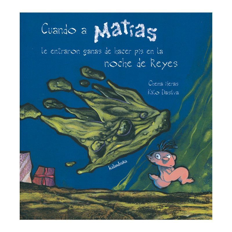 Cuando a Matías le entraron ganas de hacer pis en la noche de Reyes (Ed. anterio