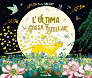 L ÚLTIMA GOSSA ESTEL·LAR