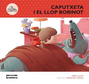 Caputxeta i el Llop Borinot