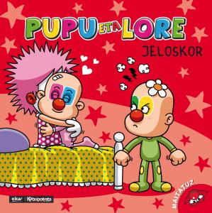 Pupu eta Lore jeloskor