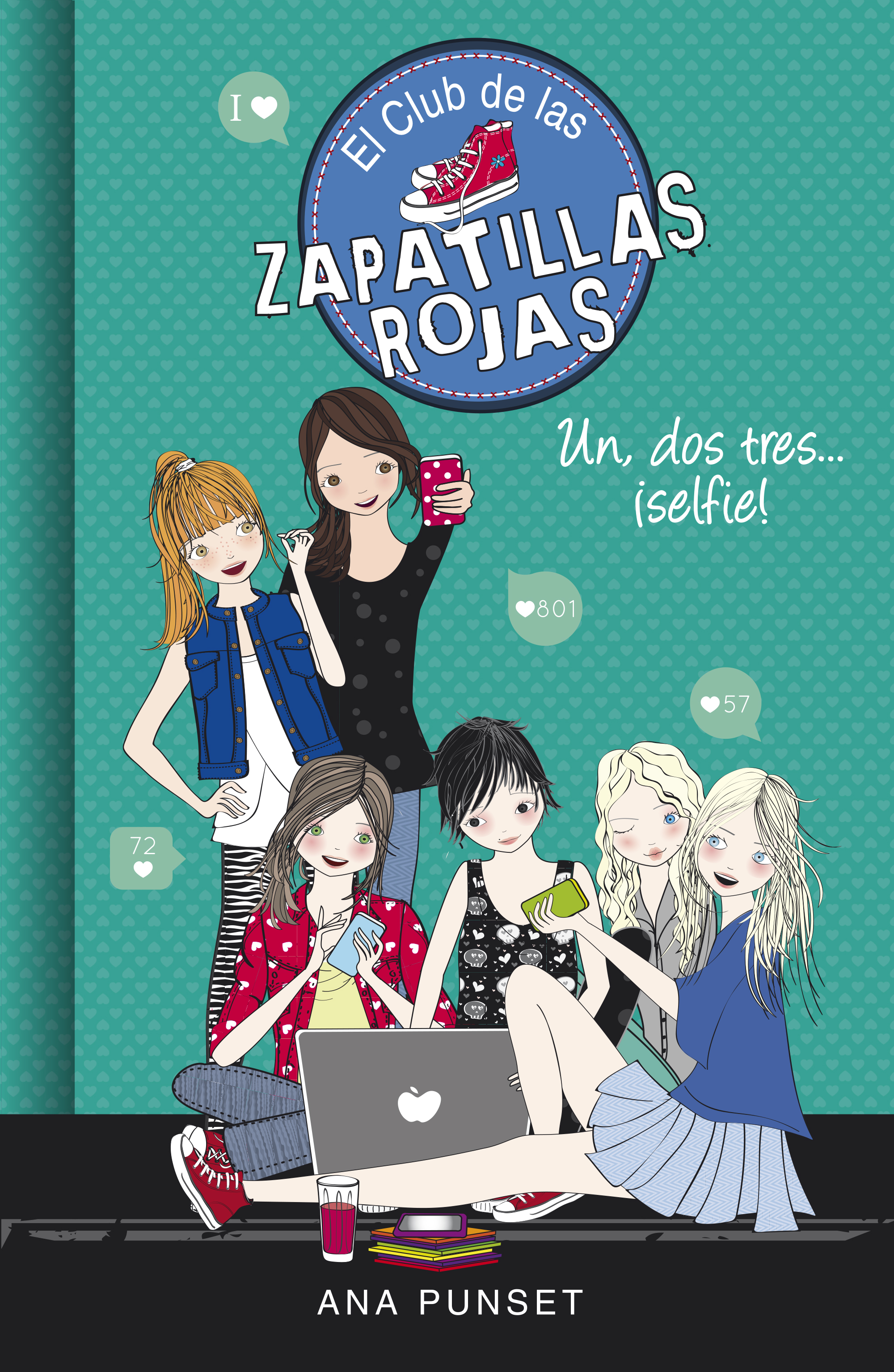 Un, dos, tres...¡selfie! El Club de las Zapatillas Rojas 11) :: PUNSET, ANA :: Montena :: Libros :: Dideco