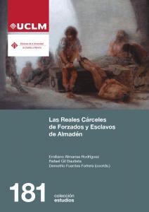 Las Reales cárceles de esclavos y forzados de Almadén