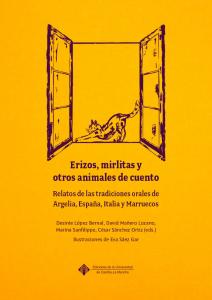 Erizos, mirlitas y otros animales de cuento. Relatos de las tradiciones orales d