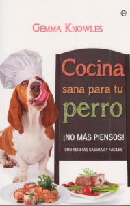 Cocina sana para tu perro