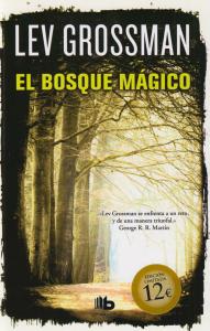 El bosque mágico (Trilogía Los Magos 2)