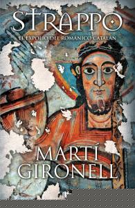 Strappo. El expolio del románico catalán