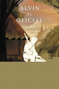 Alvin el oficial (Saga de Alvin Maker [El Hacedor] 4)