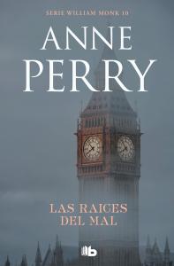 Las raíces del mal (Detective William Monk 10)