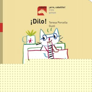 ¡Dilo! - ¡Arre, caballito!