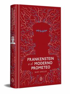Frankenstein o el moderno Prometeo