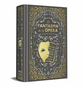 El fantasma de la ópera (edición especial en tapa dura)