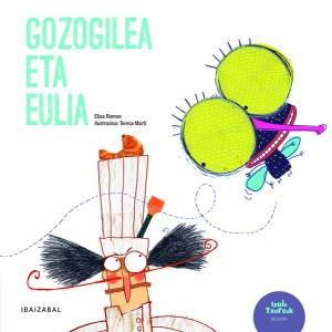 Gozogilea eta eulia