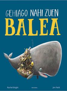 Gehiago nahi zuen balea