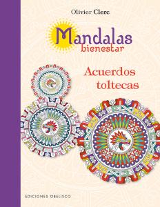 Mandalas bienestar. Acuerdos toltecas