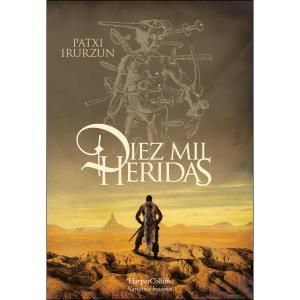 Diez mil heridas