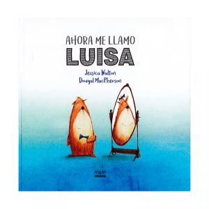 Ahora me llamo Luisa