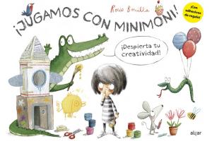¡Jugamos con Minimoni! ¡Despierta tu creatividad!