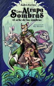 Los atrapasombras. El orbe de las sombras