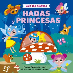 Bajo las solapas - Hadas y princesas