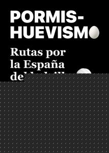 Pormishuevismo.Rutas por la España del ladrillo