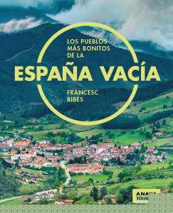 Los pueblos más bonitos de la España vacía