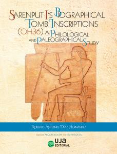 Sarenput I?s Biographical Tomb Inscriptions (QH 36). A Philological and Palaeogr