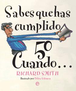 Sabes que has cumplido 50 cuando