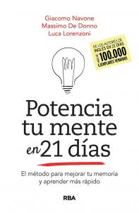 Potencia tu mente en 21días. El método para mejorar tu memoria y aprender más rá