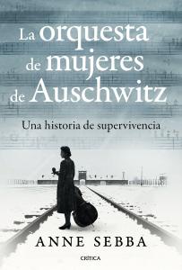 La orquesta de mujeres de Auschwitz