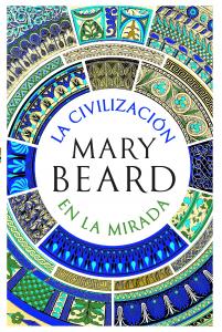 La civilización en la mirada
