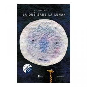 ¿A qué sabe la luna? (BATA) (Ed. Ant.)