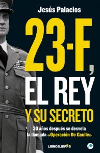 23-F, El rey y su secreto