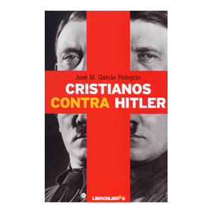 Cristianos contra Hitler