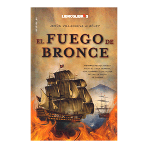 El fuego de bronce