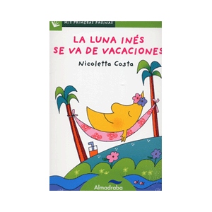La luna Inés se va de vacaciones (letra de palo)