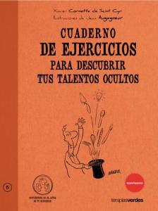 Cuaderno de ejercicios. Descubrir talentos ocultos