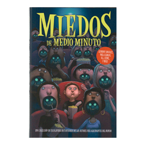 Miedos de medio minuto
