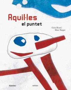 AQUILES EL PUNTET.KALANDRAKA