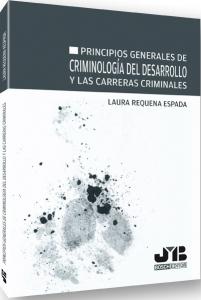 Principios generales de Criminología del desarrollo y las carreras criminales