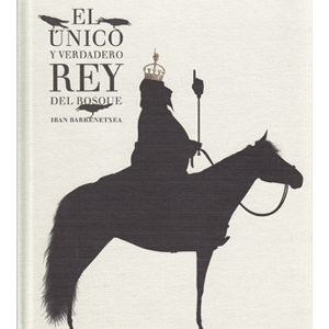 El único y verdadero Rey del Bosque