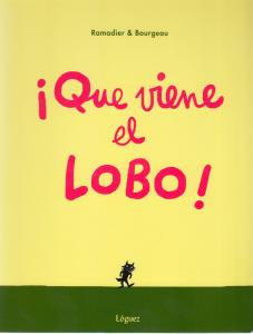 ¡Que viene el lobo!