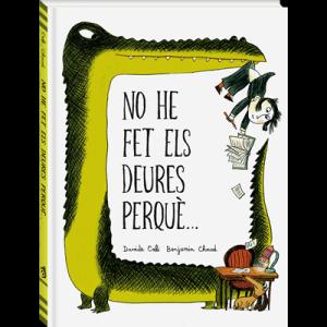 No he fet els meus deures perquè...