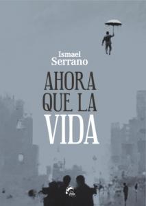 Ahora que la vida