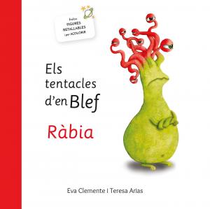 Els tentacles d´en Blef: rabia.