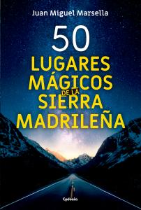 50 lugares mßgicos de la Sierra Madrile±a