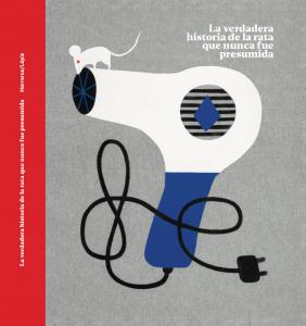 La verdadera historia de la rata que nunca fue presumida