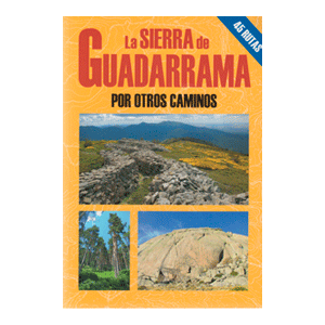 LA SIERRA  DE GUADARRAMA OTOS CAMINOS