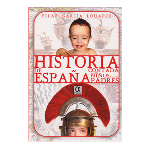 HISTORIA ESPAÑA CONTADA A NIÑOS