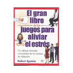 El gran libro de los juegos para aliviar el estrés