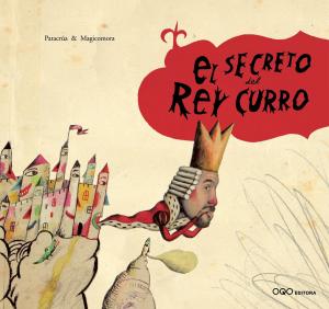 El secreto del Rey Curro